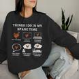 Things I Do In My Spare Time Chicken Lover Farmer Chickens Women Sweatshirt Gifts for Her