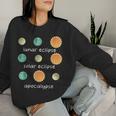 Three Eclipse To Learn Science Teacher Space Women Sweatshirt Gifts for Her