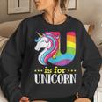 U Is For Unicorn Cute Alphabet Rainbow Women Sweatshirt Gifts for Her