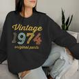 Vintage 1974 Original Parts Birthday Italic Dark Women Sweatshirt Gifts for Her