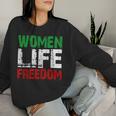 Vintage Life Freedom Distressed Political Free Iran Women Sweatshirt Gifts for Her