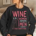 Wine Is To As Duct Tape Is To Somehow It Fixes Women Sweatshirt Gifts for Her