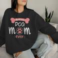 Women's Best Dogs Mum Dog Owners Dog Sweatshirt Frauen Geschenke für Sie