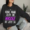 Women's Keine Panik Leute Die Nicole Ist Jetzt Da Sweatshirt Frauen Geschenke für Sie