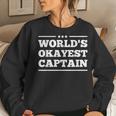 Worlds Okayest Captain Army Air Force Military Women Women Sweatshirt Gifts for Her