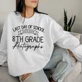 2024 Last Day Of School Autograph 8Th Grade Graduation Party Women Sweatshirt Gifts for Her