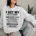 I Get My Attitude From My Freaking Awesome Dad Born October Women Sweatshirt Gifts for Her