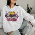 Birthday Queen Birthday Birthday Girl Its My Birthday Women Sweatshirt Gifts for Her