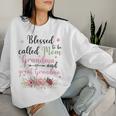 Blessed To Be Called Mom Grandma And Great Grandma Women Sweatshirt Gifts for Her