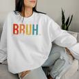 Bruh Formerly Known As Mom Joke Saying Women Sweatshirt Gifts for Her