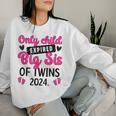 Only Child Promoted To Big Sister Of Twins 2024 Women Sweatshirt Gifts for Her
