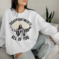 Disappointments All Of You Jesus Christian Religion Women Sweatshirt Gifts for Her