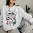 My Favorite Baseball Player Calls Me Gigi Cute Gigi Baseball Women Sweatshirt Gifts for Her