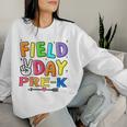 Field Day 2024 Pre-K Field Trip Teacher Student Women Sweatshirt Gifts for Her