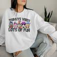 Field Day Quote For Girls Todays Vibes Lots Of Fun Gnomies Women Sweatshirt Gifts for Her