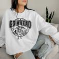 Go Ahead Make My Day Cowgirl Female Western Women Sweatshirt Gifts for Her