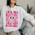 Groovy It's My Birthday Ns Girls Preppy Smile Face Women Sweatshirt Gifts for Her