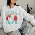 I Love My Duck Vintage 80S Style Women Sweatshirt Gifts for Her
