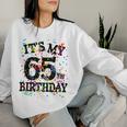 Lustiges Zum 65 Geburtstag Aufschrift It's My 65Th Birthday Für Männer Und Frauen Sweatshirt Frauen Geschenke für Sie