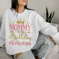 Mommy Of The Birthday For Girl 1St Birthday Princess Girl Women Sweatshirt Gifts for Her