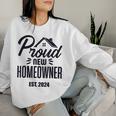 Proud New Homeowner 2024 First Home Buyer Women Women Sweatshirt Gifts for Her