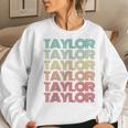 Retro First Name Taylor Girl Boy Personalized Groovy Youth Women Sweatshirt Gifts for Her