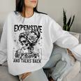 Skeleton Expensive Difficult And Talks Back Mother's Women Sweatshirt Gifts for Her