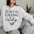 Vintage Retro Italy Is Calling I Must Go Women Sweatshirt Gifts for Her