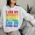 I Like My Whiskey StraightLesbian Gay Pride Lgbt Women Sweatshirt Gifts for Her