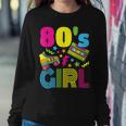 80S Girl 1980S Theme Party 80S Costume Outfit Girls Women Sweatshirt Funny Gifts