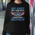 My Aunt Has Your Back Proud Air Force Nephew Military Family Women Sweatshirt Unique Gifts