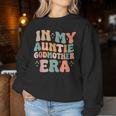 In My Auntie Godmother Era Announcement For Mother's Day Women Sweatshirt Funny Gifts