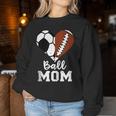 Ball Mom Heart Football Soccer Mom Women Sweatshirt Unique Gifts
