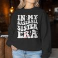 In My Baseball Sister Era Groovy Vintage Baseball Sister Women Sweatshirt Personalized Gifts