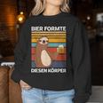 Beer Formte Diesen Körper Beer Drinker Beer Lovers Saying Sweatshirt Frauen Lustige Geschenke