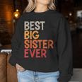 Best Big Sister Ever Sibling Vintage Distressed Big Sister Women Sweatshirt Unique Gifts