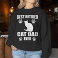 Best Retired Cat Dad Ever Cat Lover Retirement Women Sweatshirt Unique Gifts