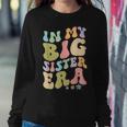 In My Big Sister Era Groovy Cute Big Sis Women Sweatshirt Funny Gifts