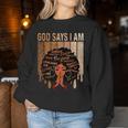 Black Girl Queen God Says I Am Melanin History Month Women Sweatshirt Unique Gifts