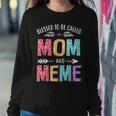 Blessed To Be Called Mom And Meme Women Sweatshirt Unique Gifts