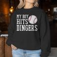 My Boy Hits Dingers Baseball Mom Dad I Hit Dingers Women Sweatshirt Unique Gifts