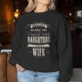 You Cant Scare Me I Have 2 Daughters And Wife Retro Vintage Women Sweatshirt Unique Gifts