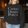 Caritas Omnia Potest Liebeermag Alles Latin Teacher S Sweatshirt Frauen Lustige Geschenke