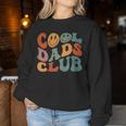 Cool Dads Club Retro Groovy Smile Dad Father's Day Women Sweatshirt Funny Gifts