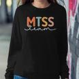 Cool Mtss Team Mtss Specialist Academic Support Teacher Mtss Women Sweatshirt Funny Gifts