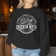 I Have A Couple Chickens Chicken Math Farmer Women Sweatshirt Funny Gifts
