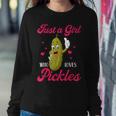 Cute Just A Girl Who Loves Pickles Pickles Lovers Girl Women Sweatshirt Unique Gifts