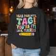 Dear Parents Tag You're It Teacher Summer Vacation Women Sweatshirt Personalized Gifts