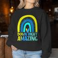 Down Right Amazing Rainbow Down Syndrome Awareness Women Sweatshirt Unique Gifts