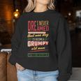 Never Dreamed That I'd Become A Grumpy Old Man Vintage Women Sweatshirt Unique Gifts